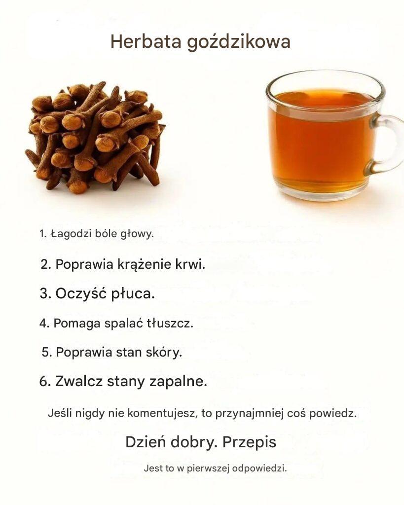 18 skutecznych sposobów na wykorzystanie herbaty goździkowej: Twój rozgrzewający sprzymierzeniec w naturalnym wzmacnianiu dobrego samopoczucia?