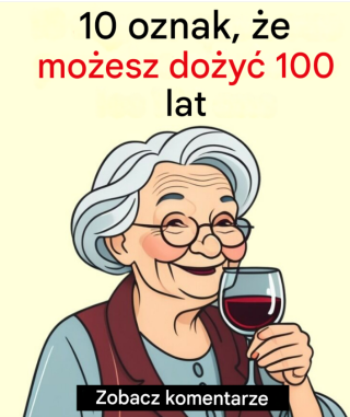 10 oznak, że możesz dożyć 100 lat