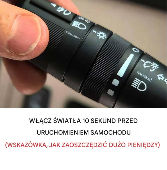 Włącz światła przednie na 10 sekund przed jazdą, aby zaoszczędzić pieniądze