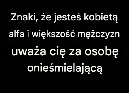 10 oznak, że jesteś pewną siebie kobietą, która żyje z sensem.