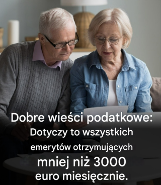 Wszyscy emeryci z miesięcznymi dochodami poniżej 3000 euro kwalifikują się do skorzystania z tej dobrej wiadomości podatkowej.