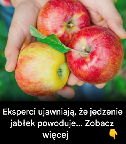 Lekarze ujawniają, że jedzenie zbyt dużej ilości jabłek może mieć pewne nieoczekiwane skutki.