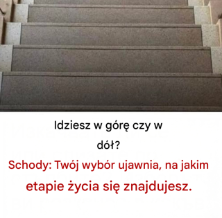 Wchodzisz czy schodzisz po schodach? Twój wybór zdradza, na jakim etapie życia jesteś.