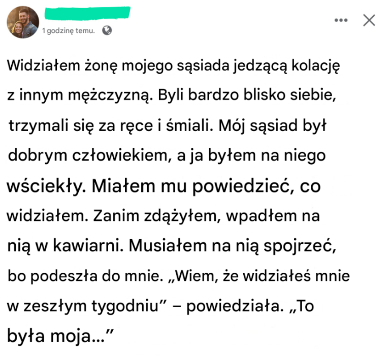 Byłem gotowy oskarżyć żonę mojego sąsiada o niewierność, ale ona wyjawiła mi prawdę, która złamała mi serce.