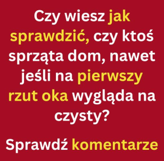 Sprzątanie domu – 8 oznak, że ktoś nie sprząta go dokładnie